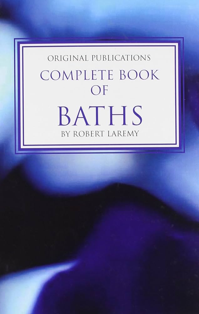 Complete Book of Baths - Premium Books from Atlanta Candles & Incense - Just $12.95! Shop now at Shop A Positive You
